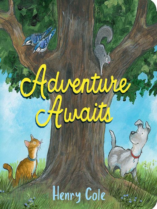 Title details for Adventure Awaits by Henry Cole - Available